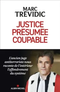 Couverture du livre "Justice présumée coupable" de Marc Trévidic aux éditions Albin Michel avec portrait du juge.